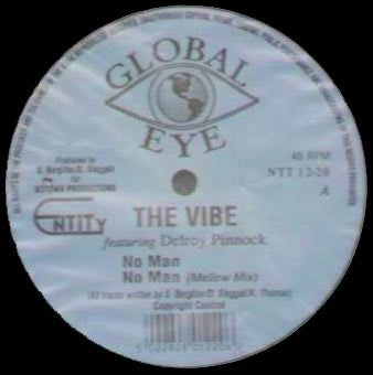 Image of Front Cover of 3714201C: 12" - THE VIBE FEATURING DELROY PINNOCK, No Man (Global Eye; NTT 12-20, UK 1990s)   /VG