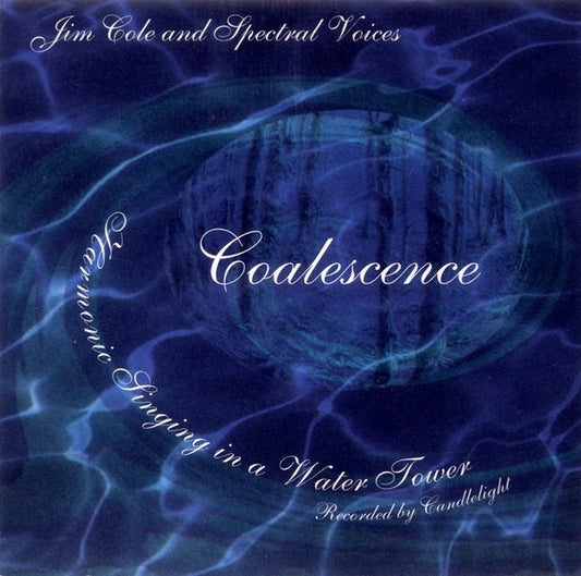 Image of Front Cover of 3714236C: CD - JIM COLE AND SPECTRAL VOICES, Coalescence (Spectral Spiral Music; Spectral Spiral 1, US 1997, Jewel Case)   VG+/VG+