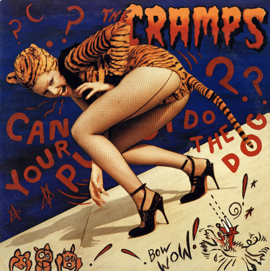 Image of Front Cover of 12" - VG/VG - THE CRAMPS, Can Your Pussy Do The Dog? (New Rose Records; NEW 64, France 1985, Stereo), Hairlines all over disc. Small tear to bottom edge, light edge wear. ,  - 2026259E