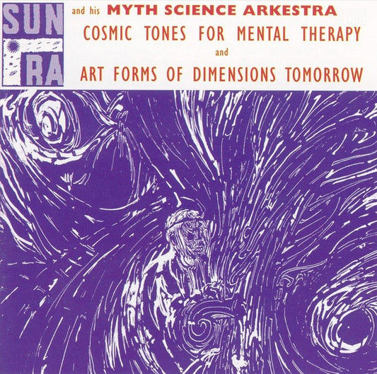 Image of Front Cover of 3714282C: CD - SUN RA AND HIS MYTH SCIENCE ARKESTRA*, Cosmic Tones For Mental Therapy / Art Forms Of Dimensions Tomorrow (Evidence; ECD 22036-2, US 1992 Reissue, Jewel Case)   VG+/VG+