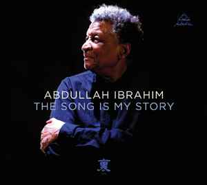 Image of Front Cover of 3734117E: 2xCD - ABDULLAH IBRAHIM, The Song Is My Story (Intuition Records; INT 3442 2, Germany 2014, Triple Digipak, 1 CD, 1 DVD) promo sticker on the back barcode  EX/EX