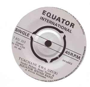 Image of Front Cover of 3754109S: 7" - NASIL PITCHEN, PETER TSOTSI & EQUATOR SOUND BAND, Tuachane Kwa Uzuri / Mzee Kasema (Equator International; 7 EU 313, Kenya , Plain sleeve, 3 prong centre) Light marks.  /VG