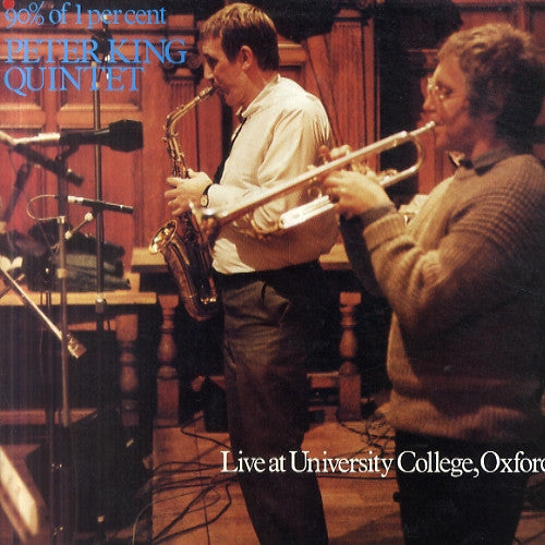 Image of Front Cover of 3724224E: LP - PETER KING QUINTET, 90% Of 1 Per Cent. Live At University College, Oxford (Spotlite Records; SPJ529, UK 1985, Picture Sleeve) Strong VG+  VG/VG+