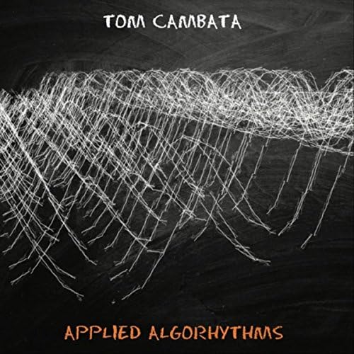 Image of Front Cover of 3734044E: LP - TOM CAMBATA, Applied Algorhythms (Tom Cambata; CAM01, Europe 2018)   NEW/NEW