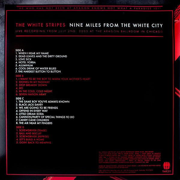 Image of Back Cover of 3814071C: 2xLP - THE WHITE STRIPES, Nine Miles From The White City (Third Man Records; TMR211, US 2013, Booklet, Vault Package 16. Red & White Vinyl, NO 7") Still SEALED In Shrinkwrap. NO 7". With Third Man mailer.  EX/M