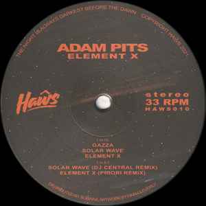 Image of Front Cover of 3844131S: 12" - ADAM PITS, Element X (Ha s; HAWS010, UK 2021, Plain Sleeve) clean copy  /VG+