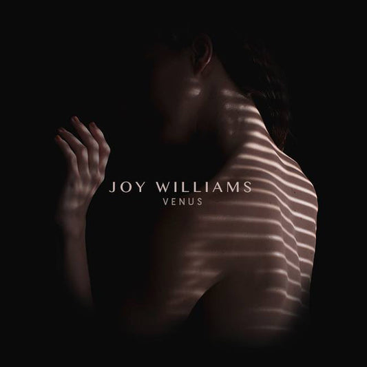 Image of Front Cover of 3844142S: LP - JOY WILLIAMS, Venus (Sensibility Music; 88875 08761 1, Europe 2015) Opened Instore, Still In Shrinkwrap  VG+/EX