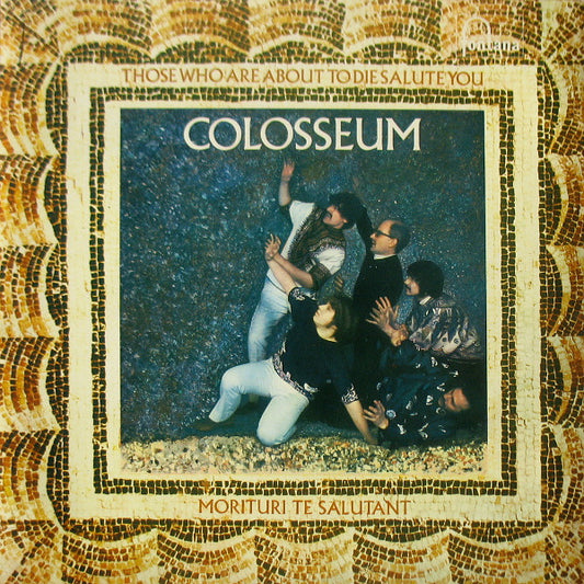 Image of Front Cover of 3844145S: LP - COLOSSEUM, Those Who Are About To Die Salute You (Fontana; STL 5510, UK 1969, Laminated Gatefold Sleeve, Cromwell Publishing Track B3) Light marks only.   VG+/VG