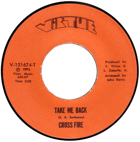 Image of Front Cover of 3814336C: 7" - CROSS FIRE / THE VIRTUES, Take Me Back / Movies Are Groovey (Virtue; 121674, US 1974)   /VG