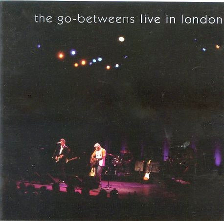 Image of Front Cover of 3814627C: 2xCD - THE GO-BETWEENS, Live In London (4AD; TAG009, UK 2005, Double CD Case)   VG+/VG+