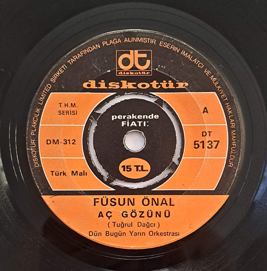 Image of Front Cover of 3914050C: 7" - F�SUN �NAL, A� G�z�n� / Hepsi Sen (Diskot�r; DT 5137, Turkey 1974, Plain sleeve) Marks on disc  /G+