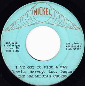 Image of Front Cover of 3954025S: 7" - THE HALLELUIAH CHORUS / RICHARD TERRY & COMPANY, I've Got To Find A Way / Instrumental # One (Nickel; NIC-101, US , Plain sleeve)   /VG+