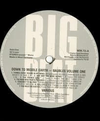 Image of Label Cover of LP - VG/VG+ - VARIOUS, Baubles Vol.One - Down To Middle Earth (Big Beat Records; WIK 72, UK 1988), ,  - 2926078E