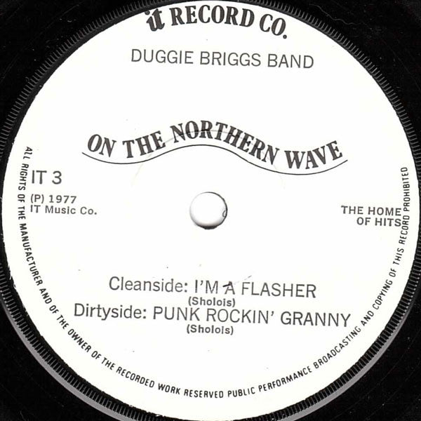 Image of Front Cover of 3924171E: 7" - THE DUGGIE BRIGGS BAND, Punk-Rockin' Granny! / I'm A Flasher (IT Record Co. ; it 3, UK 1977, No Picture Sleeve) Very Strong VG  /VG+