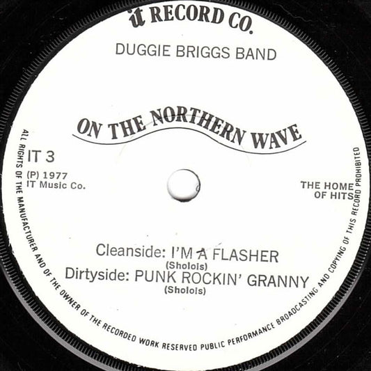 Image of Front Cover of 7" - /VG+ - THE DUGGIE BRIGGS BAND, Punk-Rockin' Granny! / I'm A Flasher (IT Record Co. ; it 3, UK 1977, No Picture Sleeve), Very Strong VG,  - 3924171E