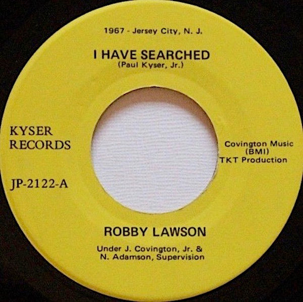 Image of Front Cover of 3914424C: 7" - ROBBY LAWSON, I Have Searched / Burning Sensation (Kyser Records; JP-2122, US Reissue, Plain Sleeve)   /VG+