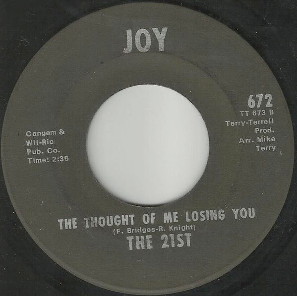 Image of Back Cover of 3914524C: 7" - THE 21ST, I Just Can't Forget Your Name / The Thought Of Me Losing You (Joy; 672, US 1972) Record very marked. Labels worn, damaged, and written all over in marker pen  /G