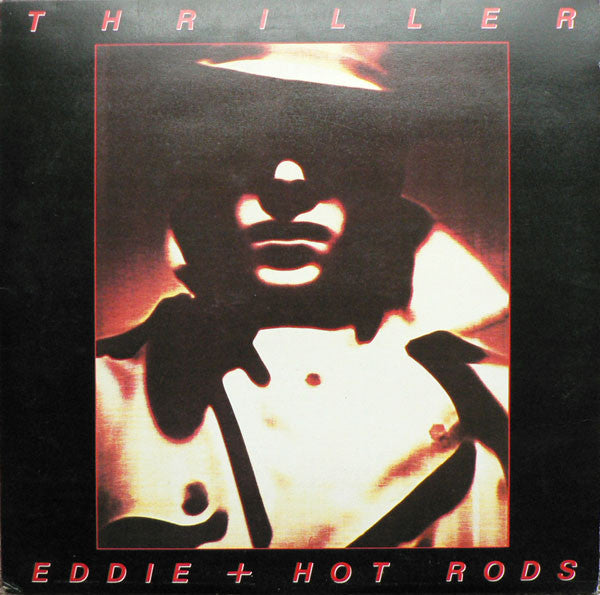 Image of Front Cover of 3914485C: LP - EDDIE AND THE HOT RODS, Thriller (Island Records; ILPS 9563, UK 1979, Inner)   VG/G+