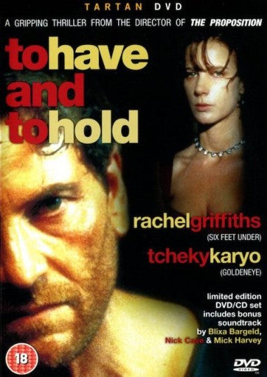 Image of Front Cover of 3934135E: 2xDVD - RACHEL GRIFFITHS, TCHEKY KARYO, NICK CAVE, MICK HARVEY, To Have And To Hold (Tartan Video; TVD 3762, UK 2007, DVD Case, DVD + CD of the soundtrack )   VG+/VG+