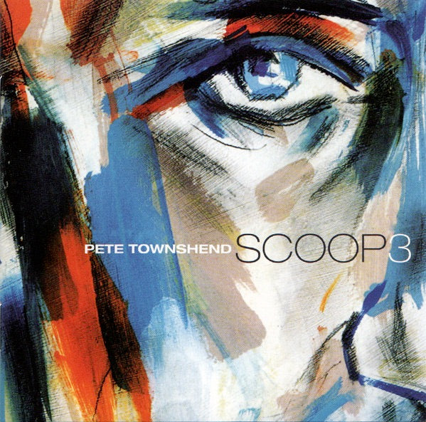 Image of Front Cover of 3914594C: 2xCD - PETE TOWNSHEND, Scoop 3 (Hip-O Records; B0006472-02, US 2006 Reissue, Double CD Case)   VG+/VG+