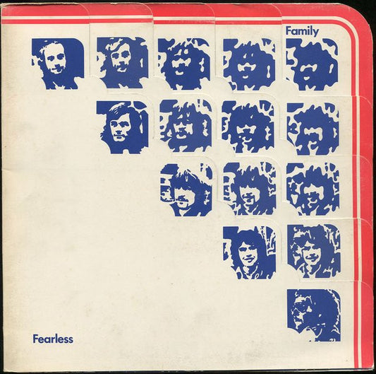 Image of Front Cover of 4044072S: LP - FAMILY, Fearless (Reprise; K54003, UK 1971, Fold Out Gimmick Sleeve, No Insert) Sleeve is intact but has a taped up tear along front of gatefold. Individual flaps have edge wear but are intact. Disc is very clean, strong VG+.  G+/VG+