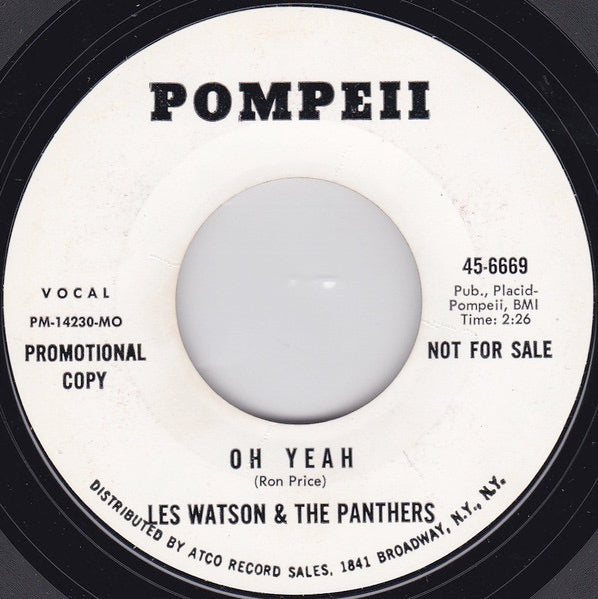 Image of Back Cover of 4014417C: 7" - LES WATSON AND THE PANTHERS, A Love Like Yours (Don't Come Knocking Everyday) / Oh Yeah (Pompeii Records; 45-6669, US 1968, Promo) Small stains on labels  /G+