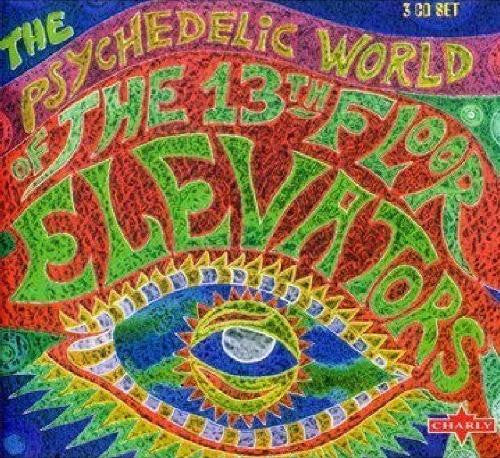 Image of Front Cover of 4054104S: CD - THE 13TH FLOOR ELEVATORS*, The Psychedelic World Of The 13th Floor Elevators (Charly Records ; SNAJ 709 CD, UK 2002)   VG+/VG+