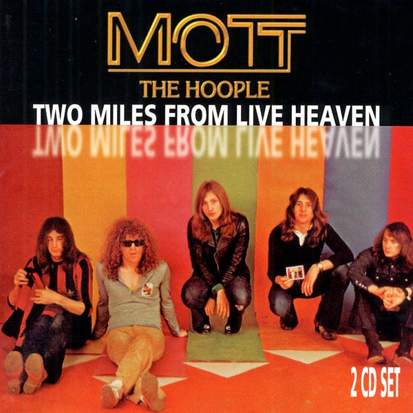 Image of Front Cover of 4014390C: CD - MOTT THE HOOPLE, Two Miles From Live Heaven (Angel Air; SJPCD099, UK 2001 Reissue, Double CD Case)   VG+/VG+