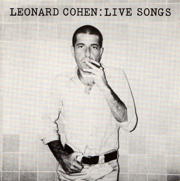 Image of Front Cover of 4114006C: CD - LEONARD COHEN, Live Songs (CBS; CDCBS 65224, Europe , Jewel Case)   VG+/VG+