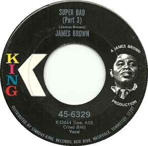 Image of Back Cover of 4124178E: 7" - JAMES BROWN, Super Bad (King Records; 45-6329, US 1970) Light marks.  /VG