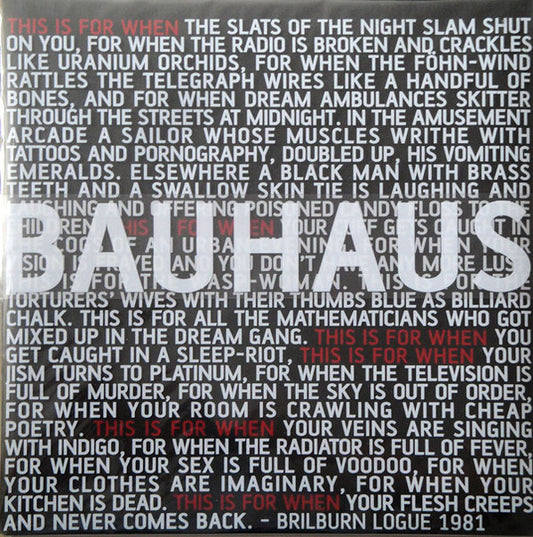 Image of Front Cover of 4124236E: 2xLP - BAUHAUS, This Is For When... - Live November 1981 (Vinyl 180; VIN180LP020, UK 2009, Housed in two heavyweight card sleeves wrapped in a printed transparent PVC wallet., Limited Edition of 2,000) Small Crack at Top Left of Outer Plastic Housing  VG/VG+