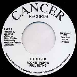 Image of Front Cover of 4154254S: 7" - LEE ALFRED, Rockin - Poppin Full Tilting (Cancer Records; 7UR 2290, UK 2020 Reissue) Light marks.  /VG+