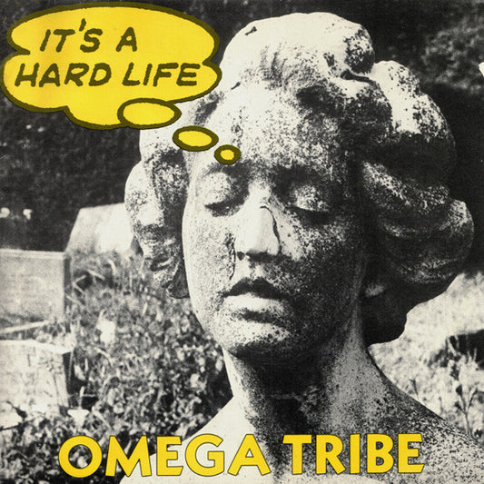 Image of Front Cover of 4114493C: 7" - OMEGA TRIBE, It's A Hard Life (Corpus Christi; Christ It's 12, UK 1984, Picture Sleeve) Light marks only, Plays well, Sleeve has a few creases  VG/G+