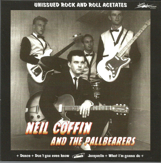 Image of Front Cover of 4114550C: 7" - NEIL COFFIN AND THE PALLBEARERS, Unissued Rock And Roll Acetates (White Lightning Records; WLR005, France 2000s, Picture Sleeve)   VG/VG+