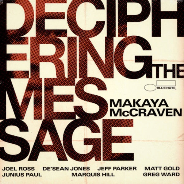 Image of Front Cover of 4714272C: LP - MAKAYA MCCRAVEN, Deciphering The Message (Blue Note; 00602438144730, 	Worldwide 2021, Insert)   NEW/NEW