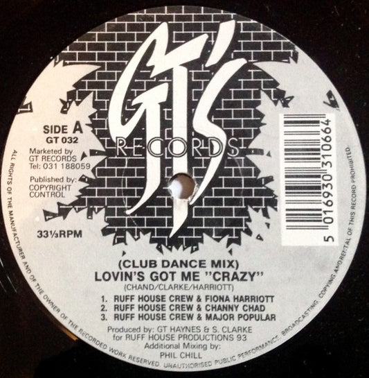 Image of Front Cover of 4214117C: 12" - RUFF HOUSE CREW, Lovin's Got Me "Crazy" (GT's Records; GT 032, UK 1993) Lightest of marks.  /VG+