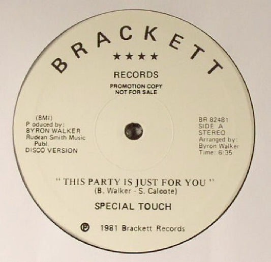 Image of Front Cover of 4214235C: 12" - SPECIAL TOUCH, This Party Is Just For You (Brackett Records; BR 82481,  2016 Reissue, Plain Sleeve, Unofficial) Strong VG - lightest of marks.  /VG