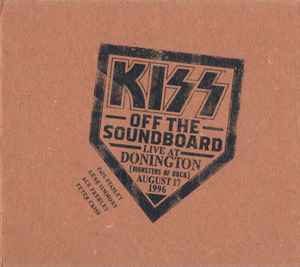 Image of Front Cover of 2xCD - VG+/VG+ - KISS, Off The Soundboard Live At Donington (Monsters Of Rock) August 17, 1996 (UMe; 00602445248094, Europe 2022, Gatefold), ,  - 4234281E