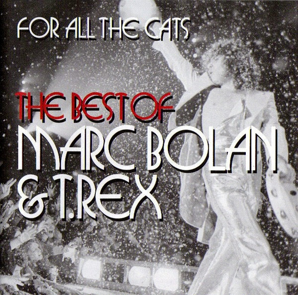 Image of Front Cover of 4214533C: 2xCD - MARC BOLAN & T.REX*, For All The Cats (The Best Of) (Universal Music Catalogue; 535 555-3, Europe 2015 Reissue, Double CD Case)   VG+/VG+