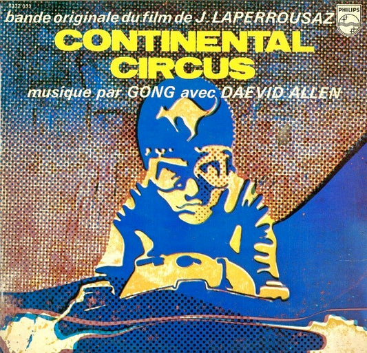 Image of Front Cover of 4314014C: LP - GONG AVEC DAEVID ALLEN, Continental Circus (Philips; 6332 033, France 1972) Lots of little light hairlines, Sleeve has some edge wear and wear to opening  G+/G+