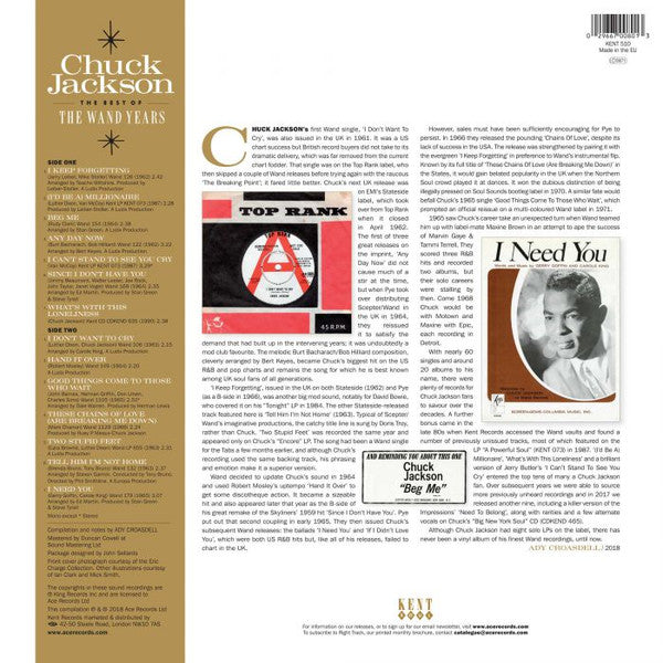 Image of Back Cover of LP - VG+/VG - CHUCK JACKSON, The Best Of The Wand Years (Kent Soul ; KENT 510, UK 2018), , Although Chuck Jackson had eight solo LPs on Wand, there has never been a greatest hits compilation derived from all of that fine label s recordings, until now. First known to the original mods as a singer of superb ballads such as Any Day Now and Tell Him I m Not Home, he attracted a loyal following and further releases such as I Keep Forgetting, Beg Me and Hand It Over demonstrated the depth o