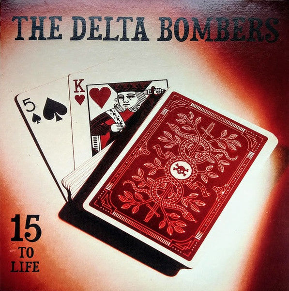 Image of Front Cover of 4314318C: 7" - THE DELTA BOMBERS, 15 To Life (Self-released; none, US 2019, Picture Sleeve, Black Inner, Red Translucent Vinyl) Light edge wear.  VG+/VG+