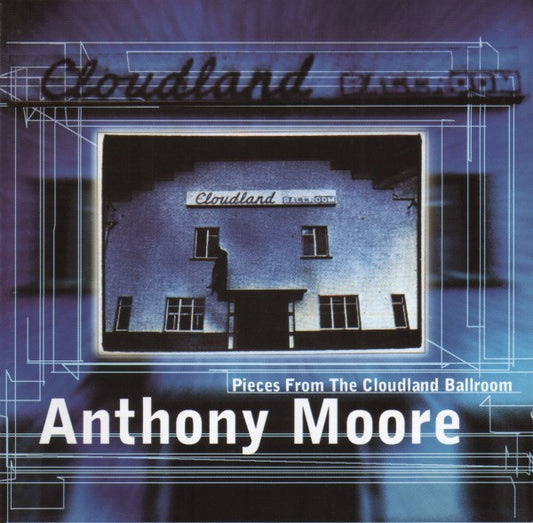 Image of Front Cover of CD - VG+/VG+ - ANTHONY MOORE, Pieces From The Cloudland Ballroom (Blueprint; BP327CD, UK 2002, Jewel Case), ,  - 1536253E