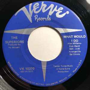 Image of Back Cover of 4424089E: 7" - THE SUPERIORS, What Would I Do / Tell Me To Go (Verve Records; VK-10370, US 1965) Light marks. Strong VG.  /VG