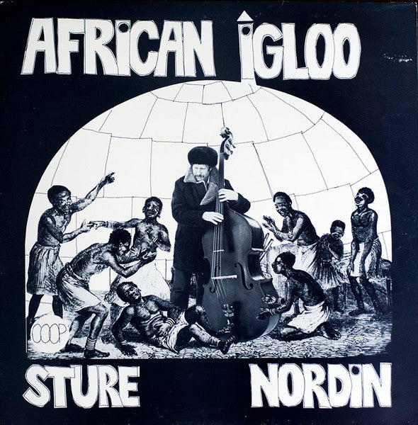 Image of Front Cover of 4444276S: LP - STURE NORDIN, African Igloo (Coop; Coop LP 378, Sweden 1978) Creasing + edge/corner wear + sticker damage. Light marks to vinyl.  VG/VG+