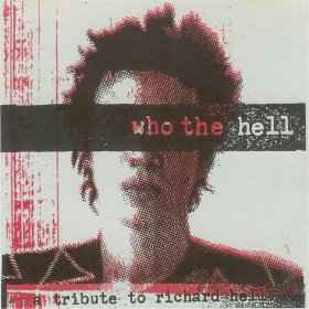 Image of Front Cover of 4434086E: CD - VARIOUS, Who The Hell? A Tribute To Richard Hell (Cred Factory; CRED003, US 1995, Jewel Case, Booklet)   VG+/VG+