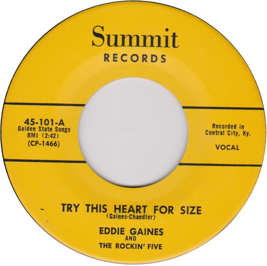 Image of Front Cover of 4414399C: 7" - EDDIE GAINES AND THE ROCKIN' FIVE, Try This Heart For Size / Be-Bop Battlin' Ball (Summit Records; 45-101, US Reissue)   /VG+