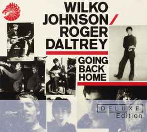 Image of Front Cover of 4434097E: 2xCD - WILKO JOHNSON / ROGER DALTREY, Going Back Home (Chess; CRCDE2014, UK & Europe 2014, Quadruple Digipak, Booklet)   VG+/VG+