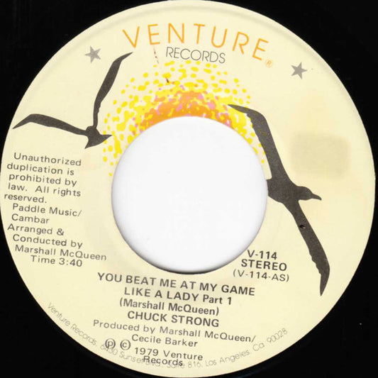 Image of Front Cover of 4454177S: 7" - CHUCK STRONG, You Beat Me At My Game Like A Lady (Venture Records; V-114, US 1979)   /VG+