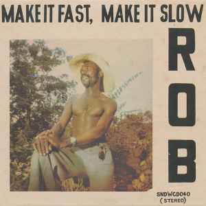 Image of Front Cover of 4514224C: CD - ROB, Make It Fast, Make It Slow (Soundway; SNDWCD040, UK 2012, Card Sleeve)   VG+/EX